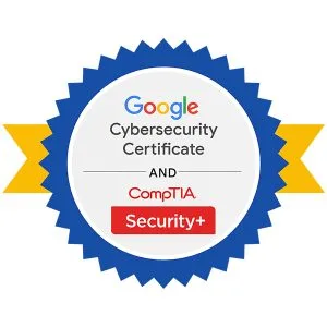 Google Cybersecurity Certificate & CompTIA Security+