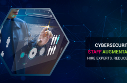 Cyber Security Staff Augmentation: Hire Experts, Reduce Risks